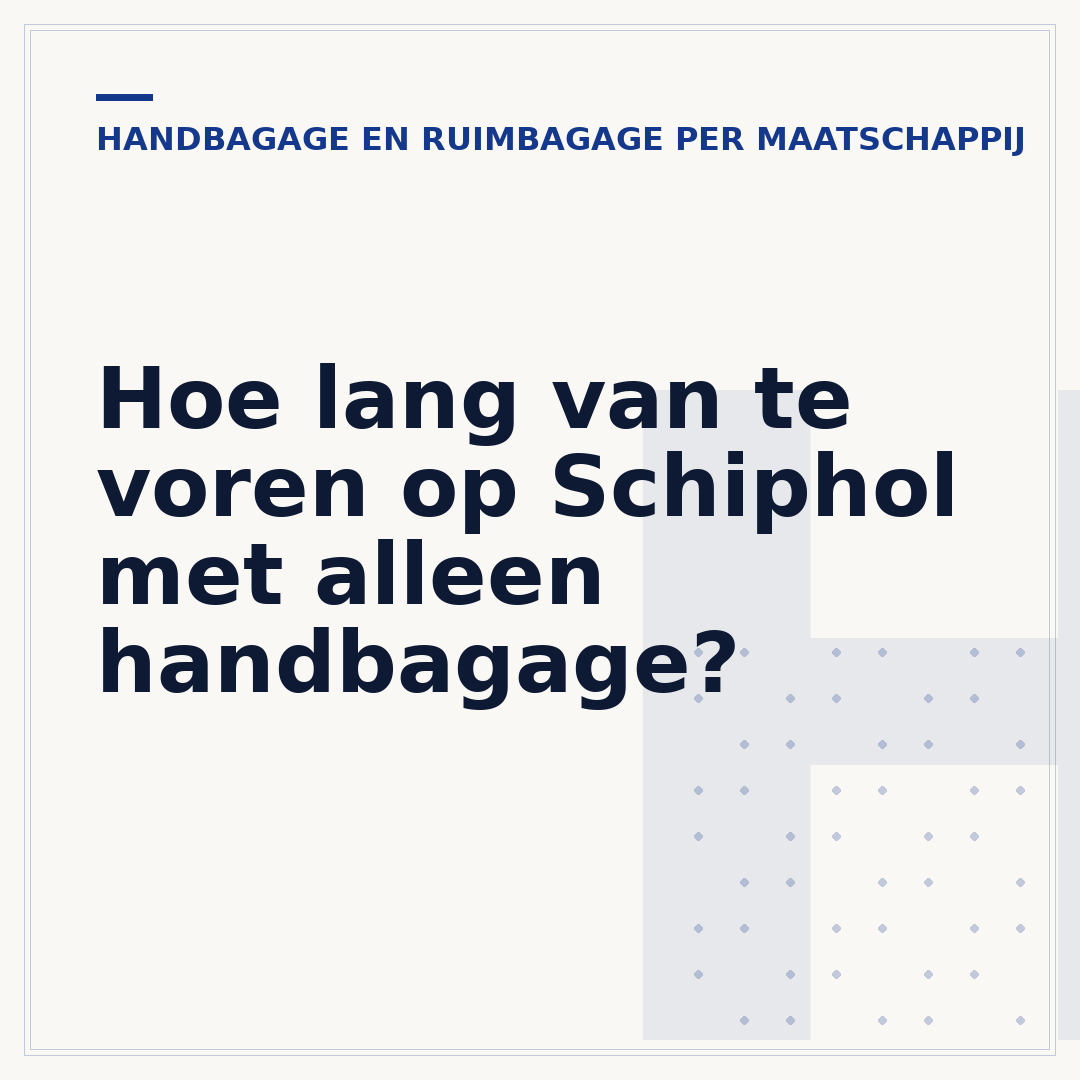 Hoe lang van te voren op Schiphol met alleen handbagage?