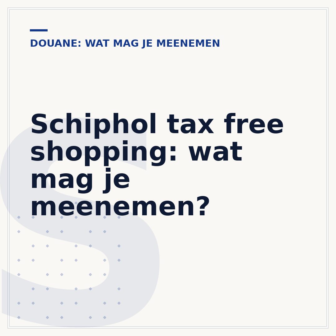 Schiphol tax free shopping: wat mag je meenemen?