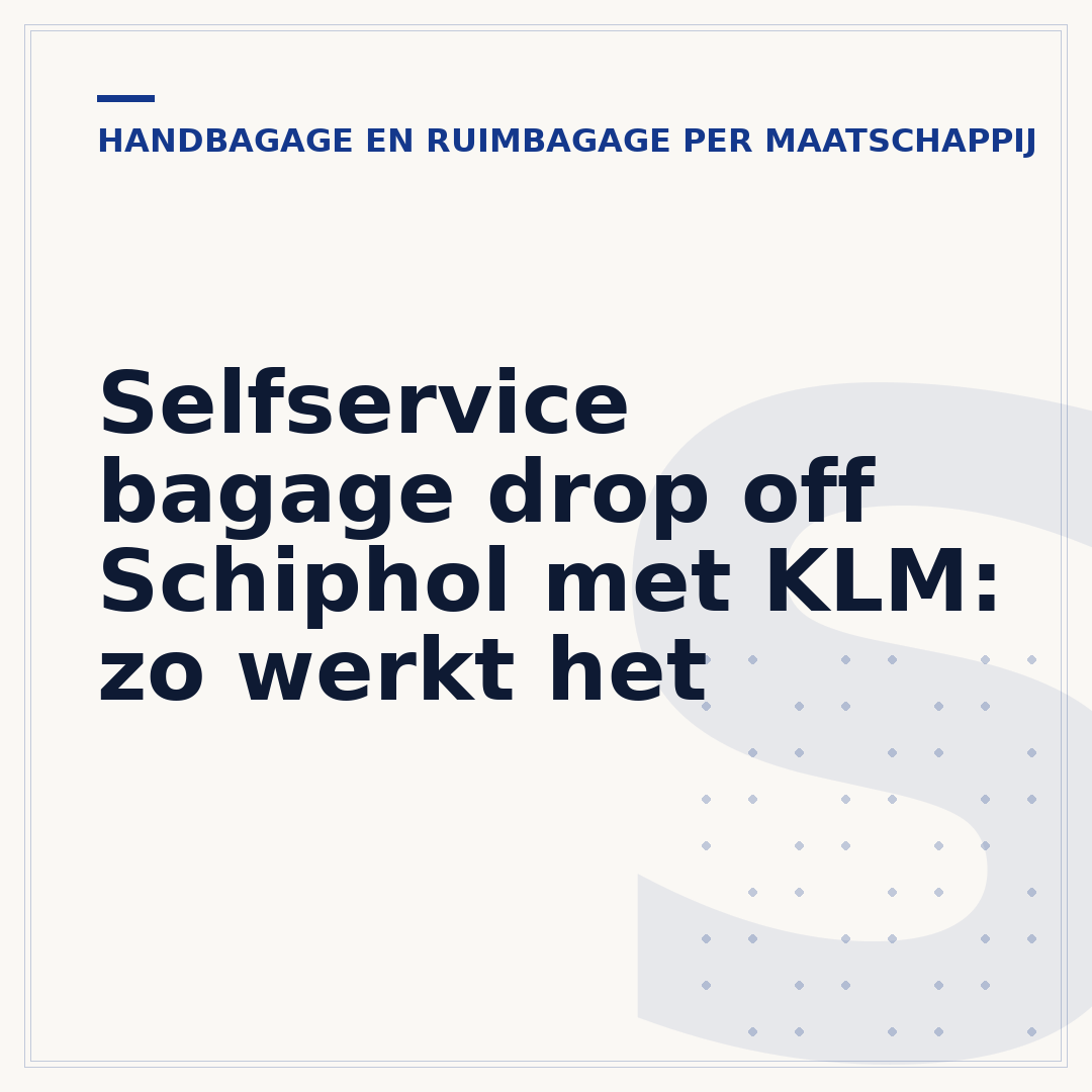 Selfservice bagage drop off Schiphol met KLM: zo werkt het