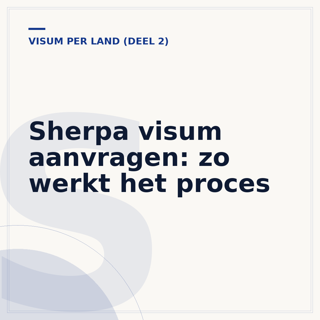 Sherpa visum aanvragen: zo werkt het proces