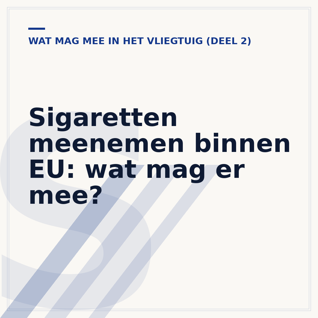 Sigaretten meenemen binnen EU: wat mag er mee?
