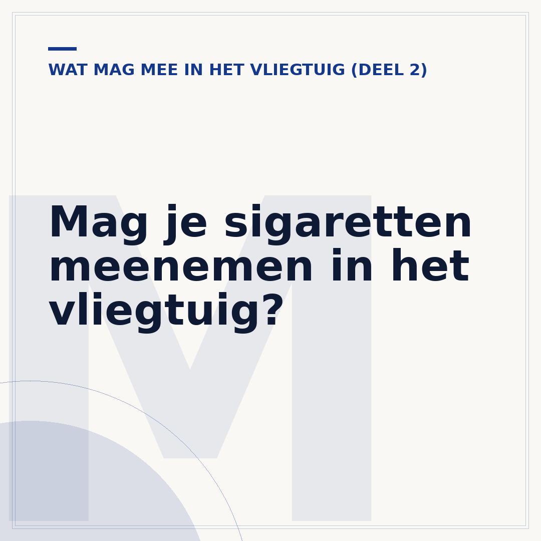 Mag je sigaretten meenemen in het vliegtuig?