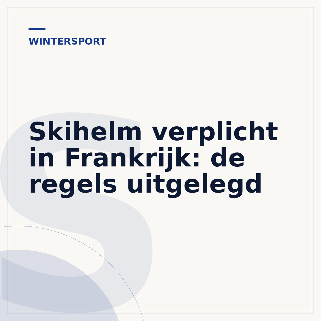 Skihelm verplicht in Frankrijk: de regels uitgelegd