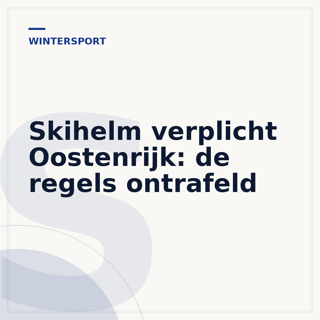 Skihelm verplicht Oostenrijk: de regels ontrafeld