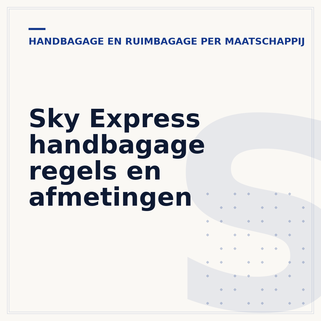 Sky Express handbagage regels en afmetingen