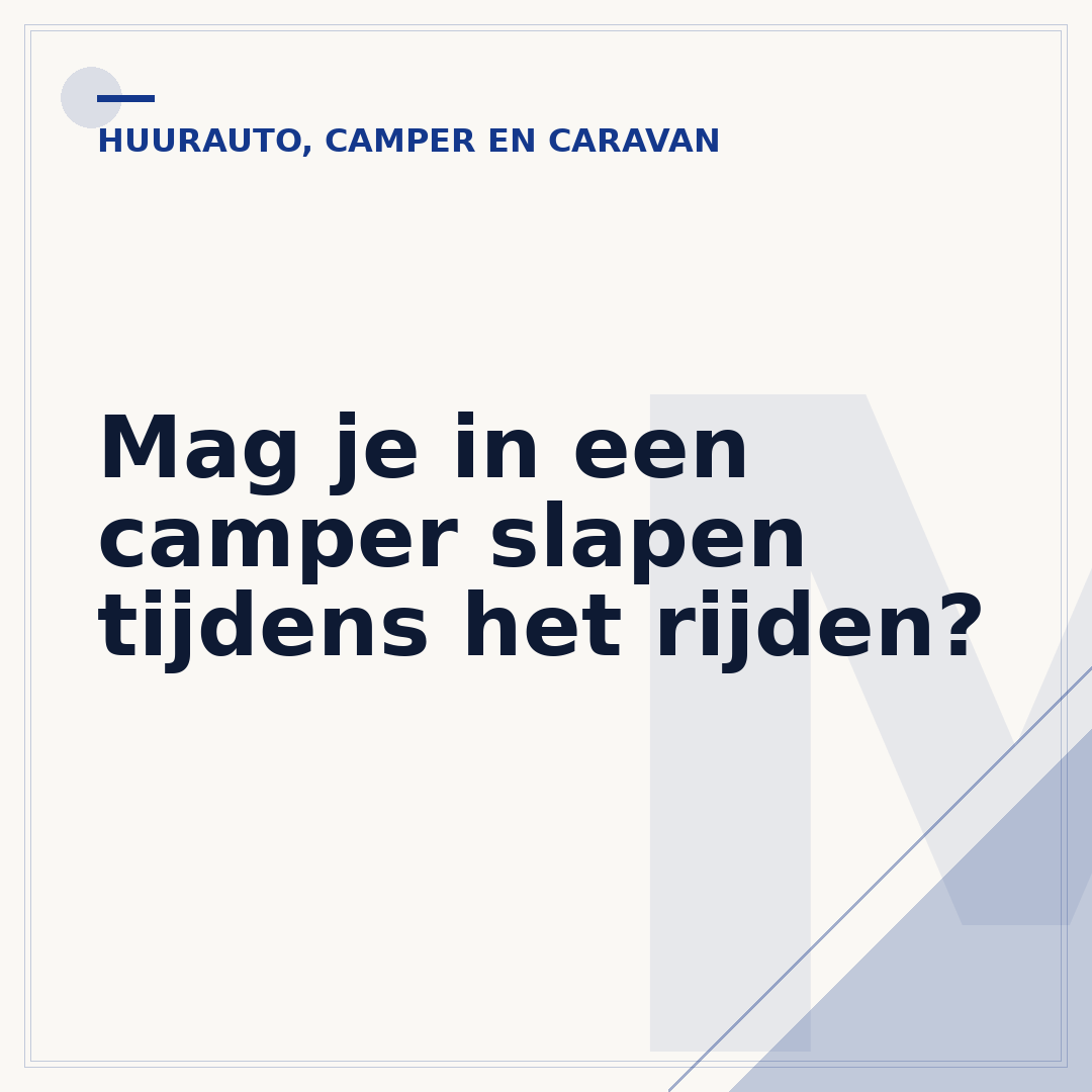 Mag je in een camper slapen tijdens het rijden?