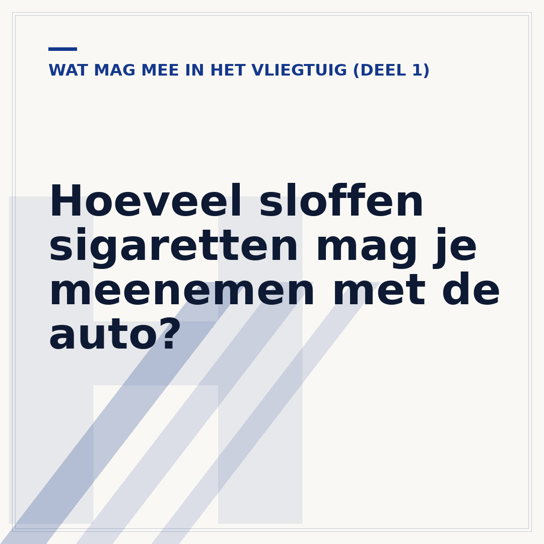 Hoeveel sloffen sigaretten mag je meenemen met de auto?