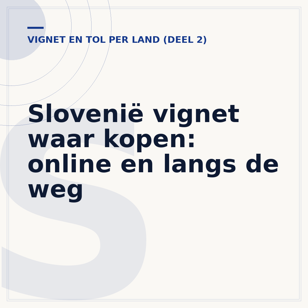 Slovenië vignet waar kopen: online en langs de weg