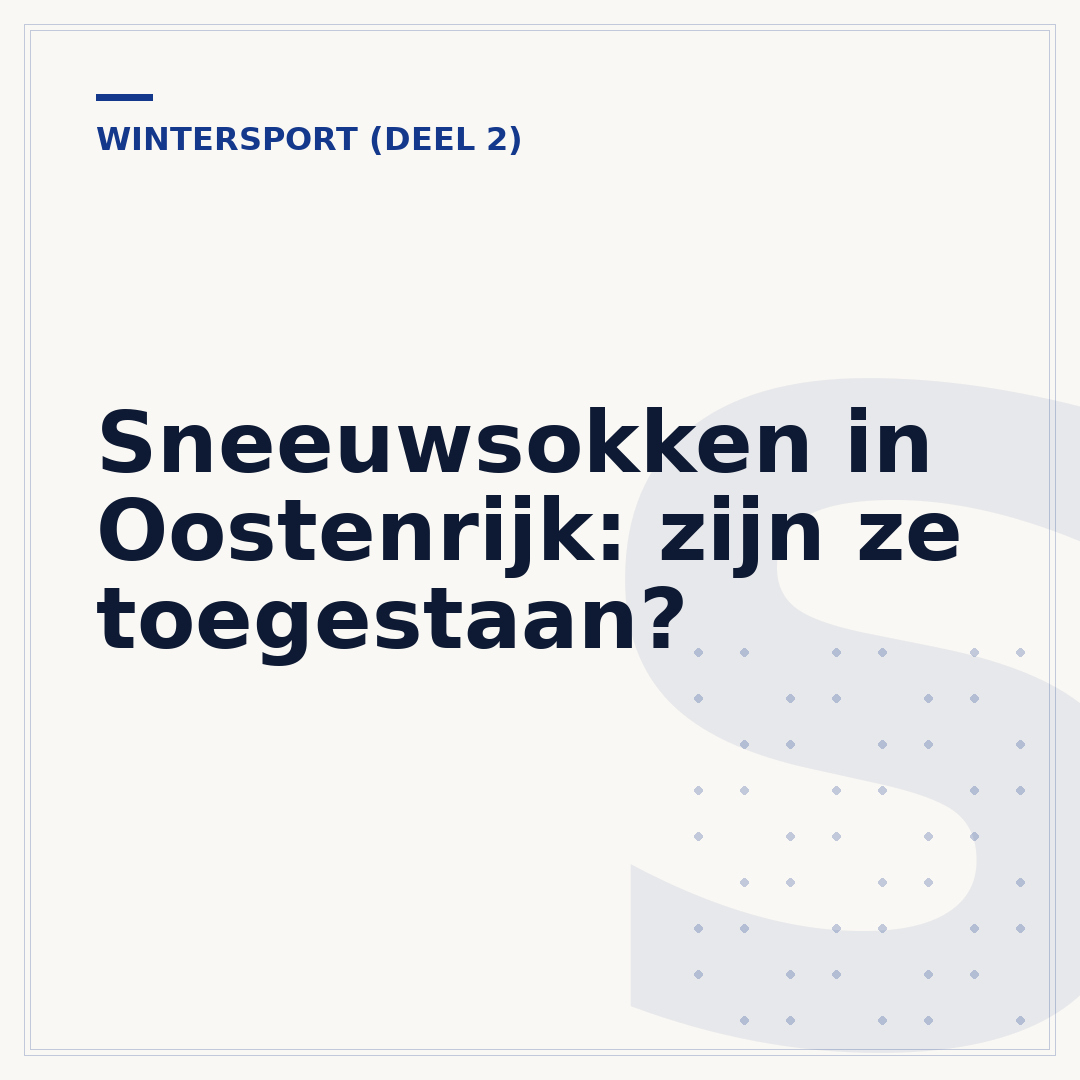 Sneeuwsokken in Oostenrijk: zijn ze toegestaan?