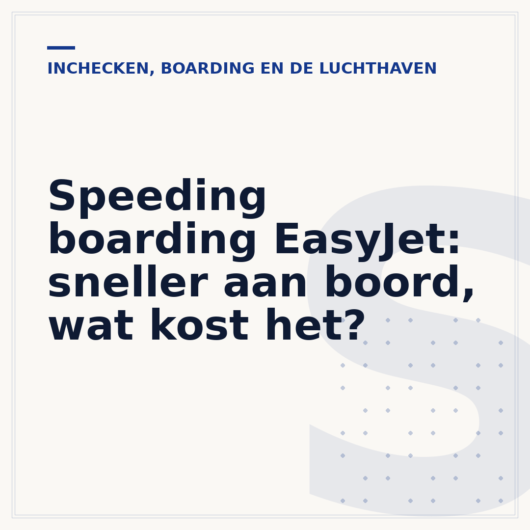 Speeding boarding EasyJet: sneller aan boord, wat kost het?