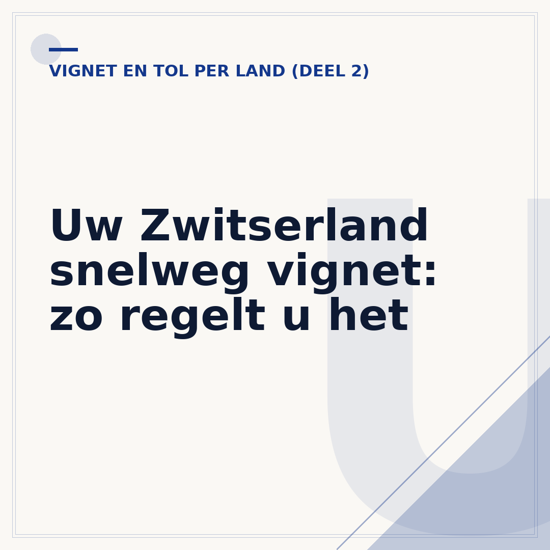 Uw Zwitserland snelweg vignet: zo regelt u het
