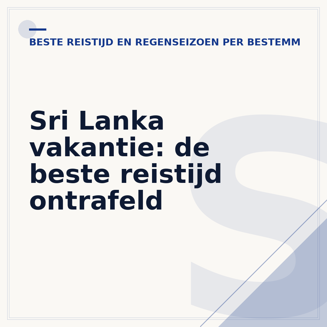 Sri Lanka vakantie: de beste reistijd ontrafeld