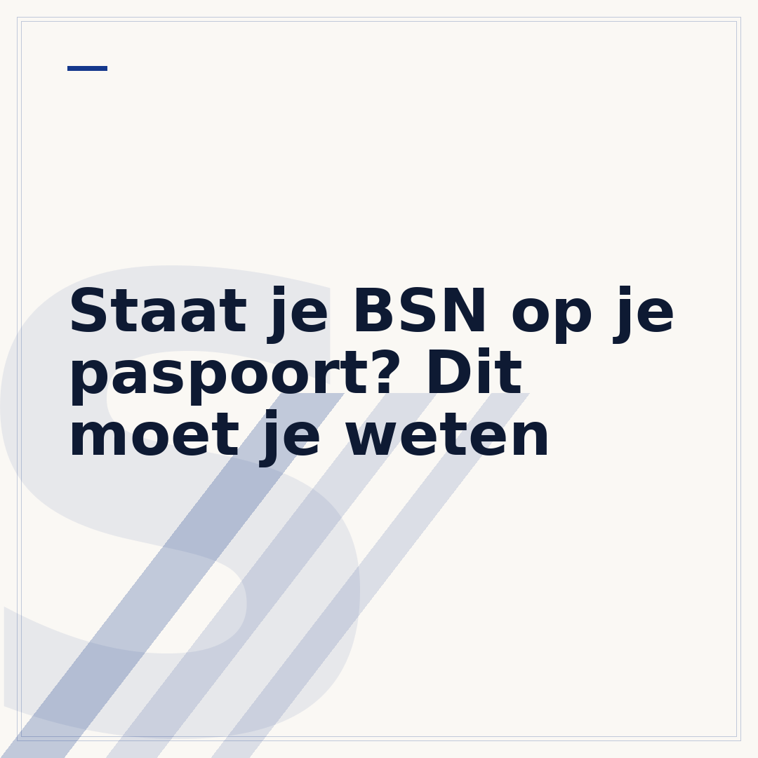 Staat je BSN op je paspoort? Dit moet je weten