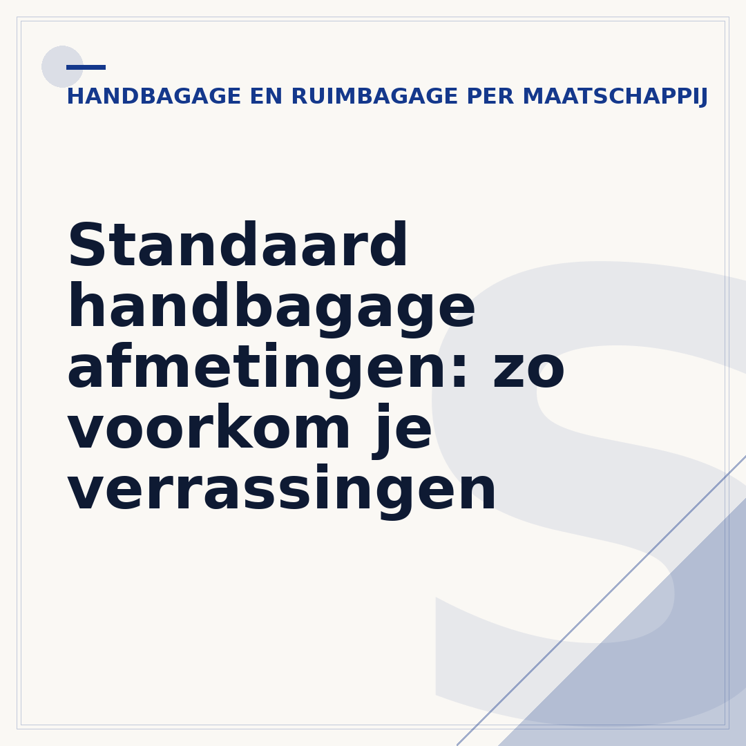 Standaard handbagage afmetingen: zo voorkom je verrassingen