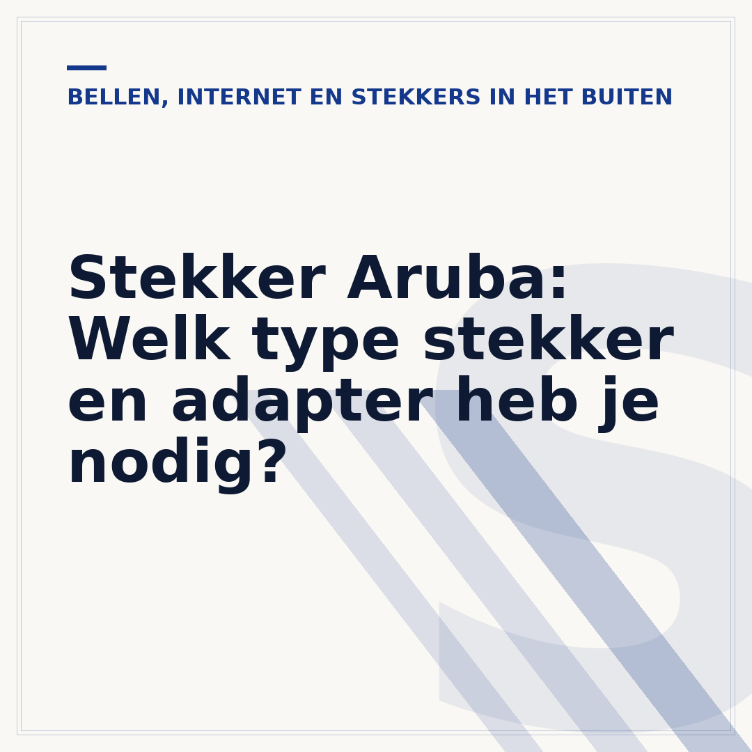 Stekker Aruba: Welk type stekker en adapter heb je nodig?