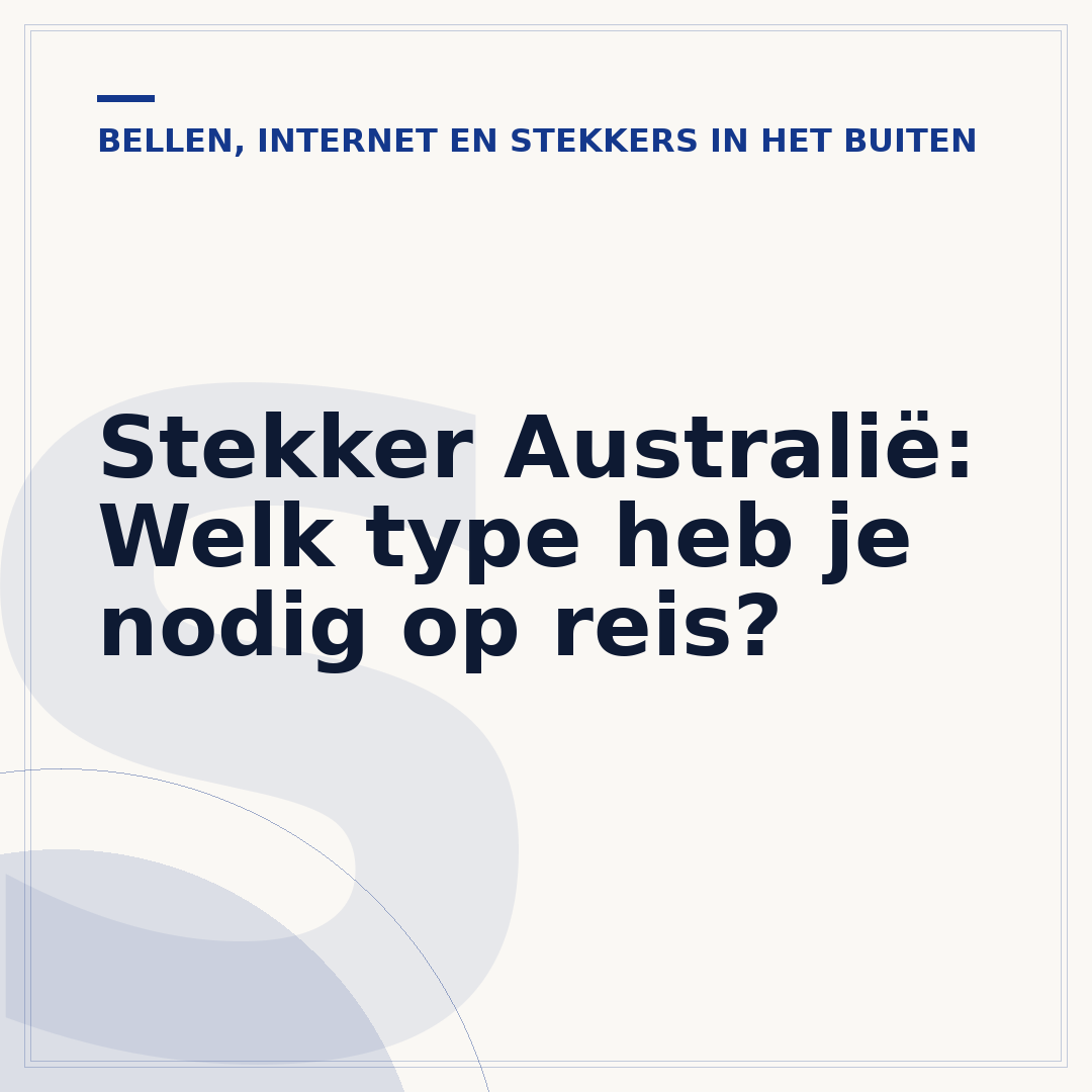 Stekker Australië: Welk type heb je nodig op reis?