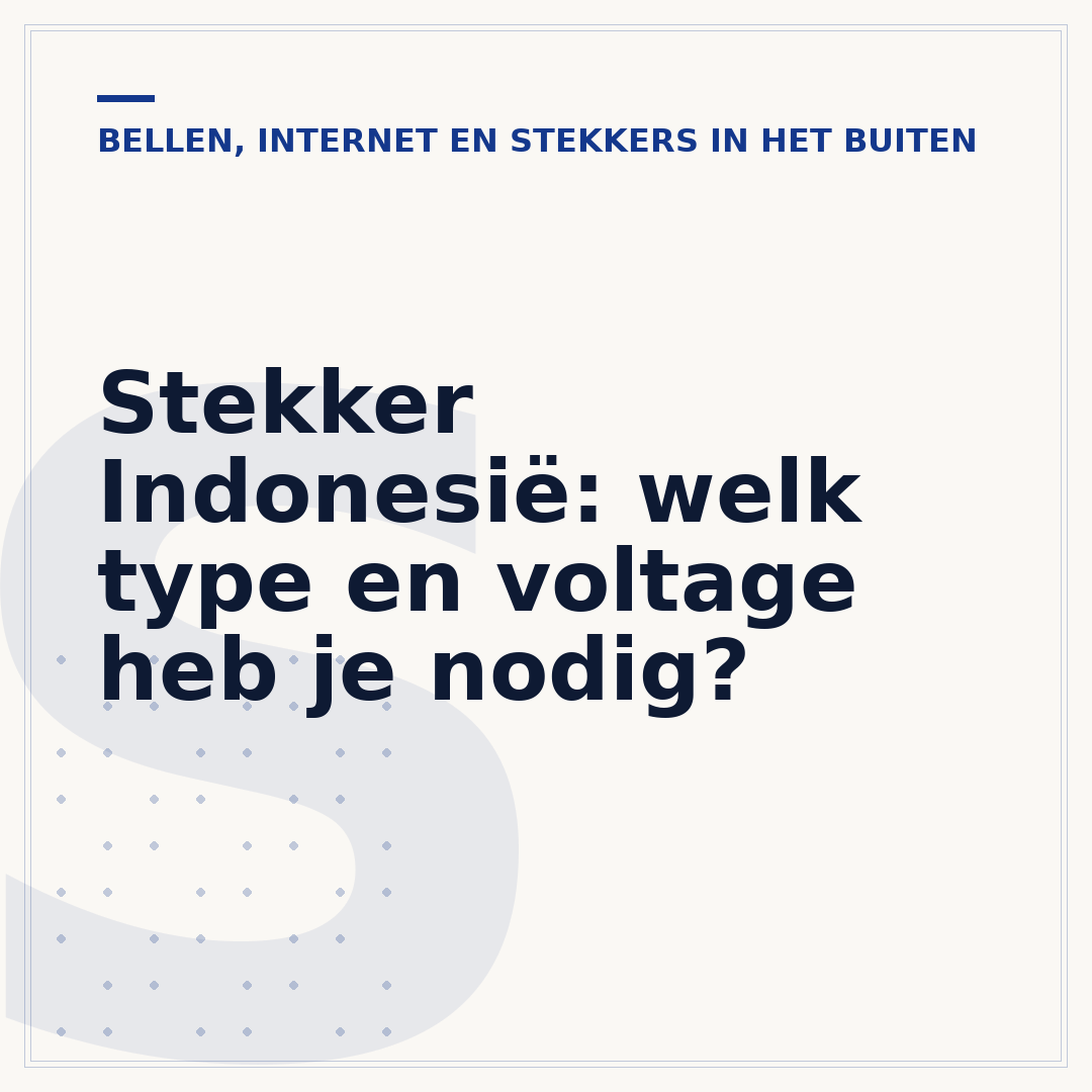 Stekker Indonesië: welk type en voltage heb je nodig?