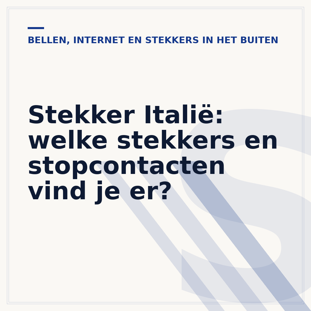 Stekker Italië: welke stekkers en stopcontacten vind je er?