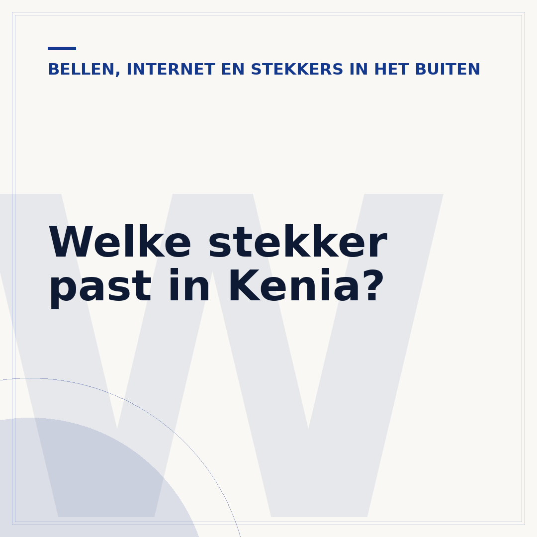 Welke stekker past in Kenia?