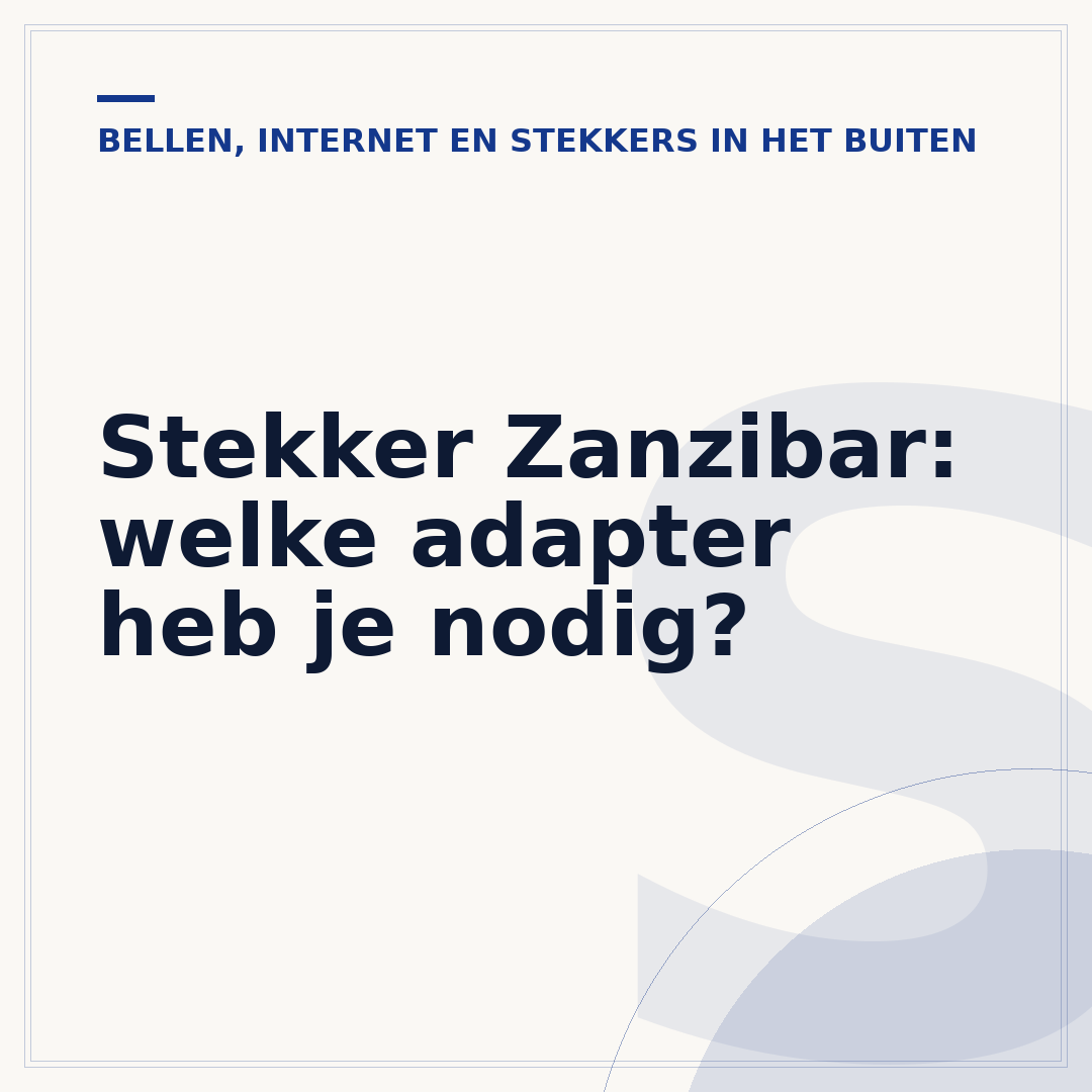 Stekker Zanzibar: welke adapter heb je nodig?