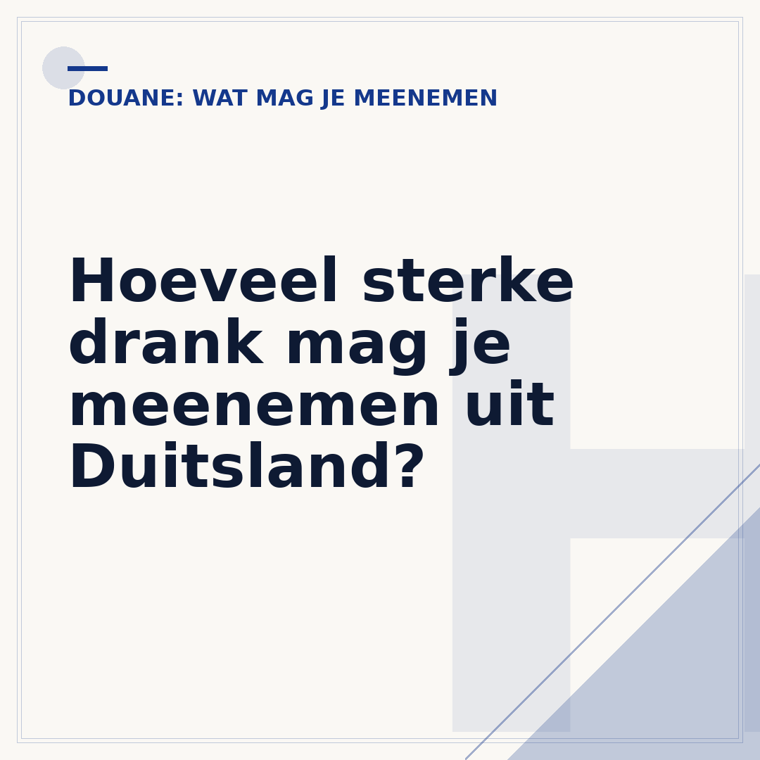 Hoeveel sterke drank mag je meenemen uit Duitsland?