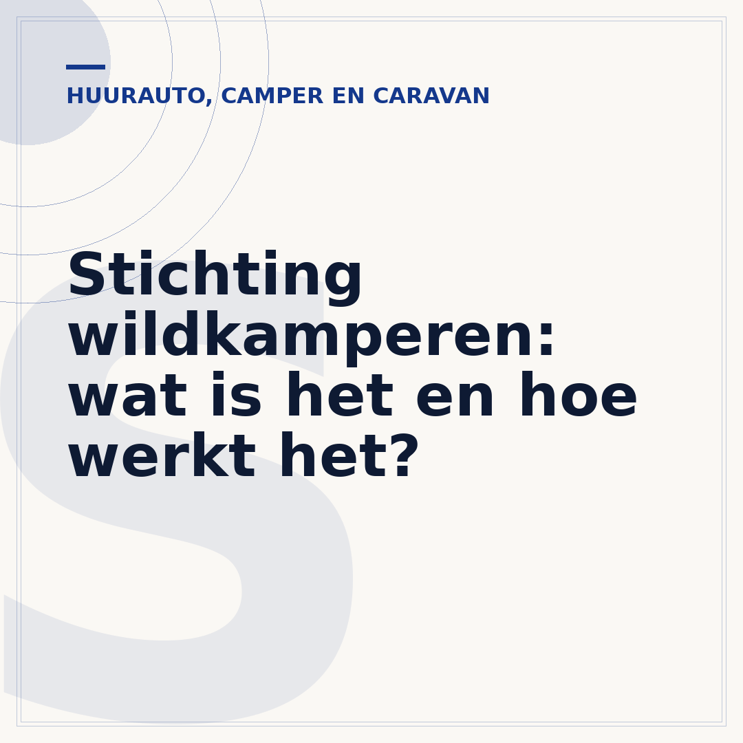 Stichting wildkamperen: wat is het en hoe werkt het?
