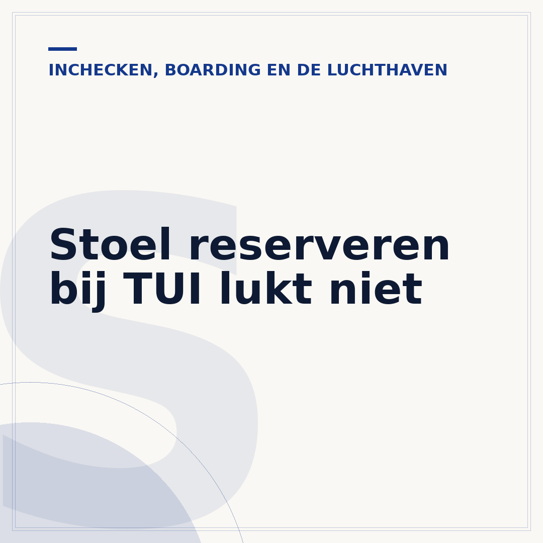 Stoel reserveren bij TUI lukt niet