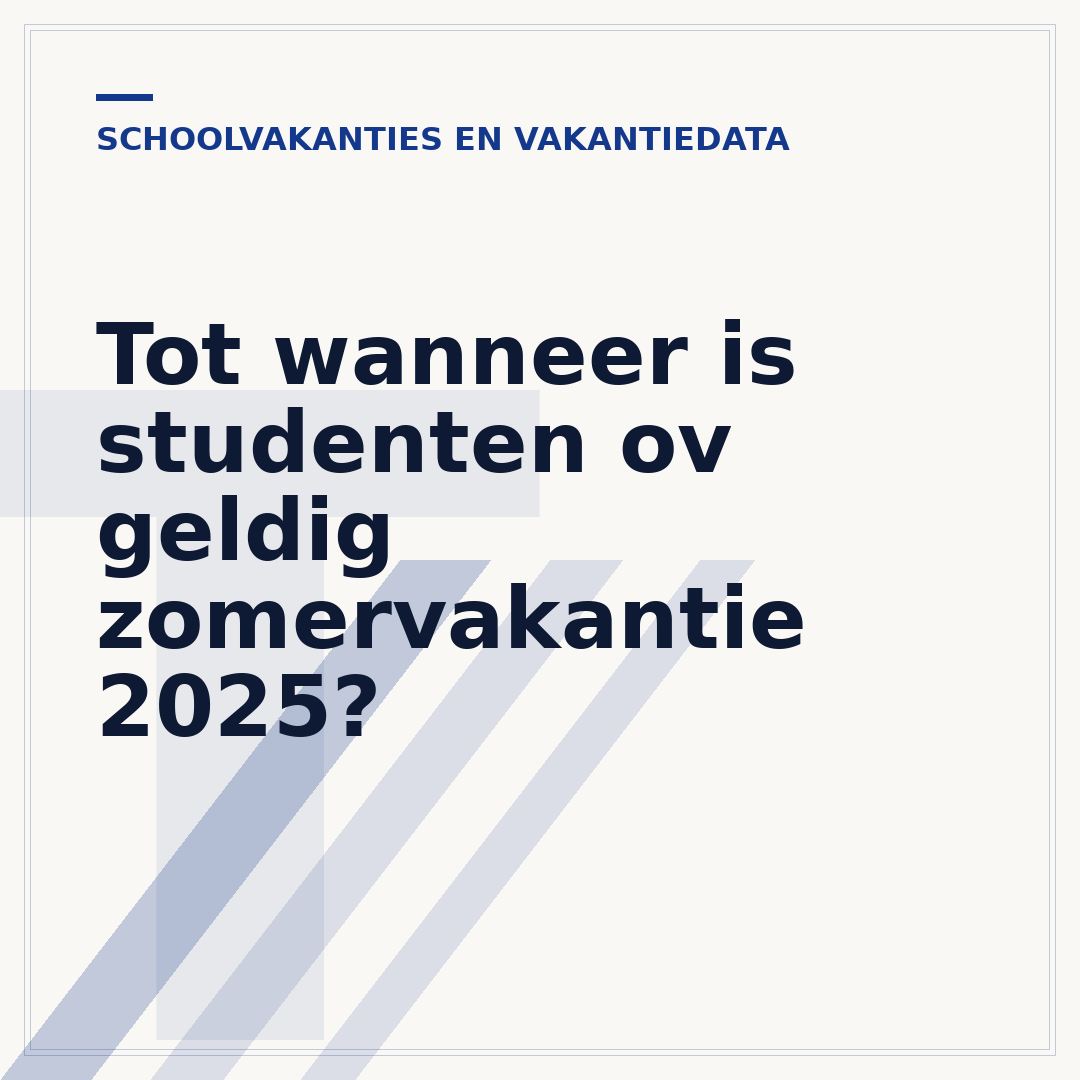 Tot wanneer is studenten ov geldig zomervakantie 2025?