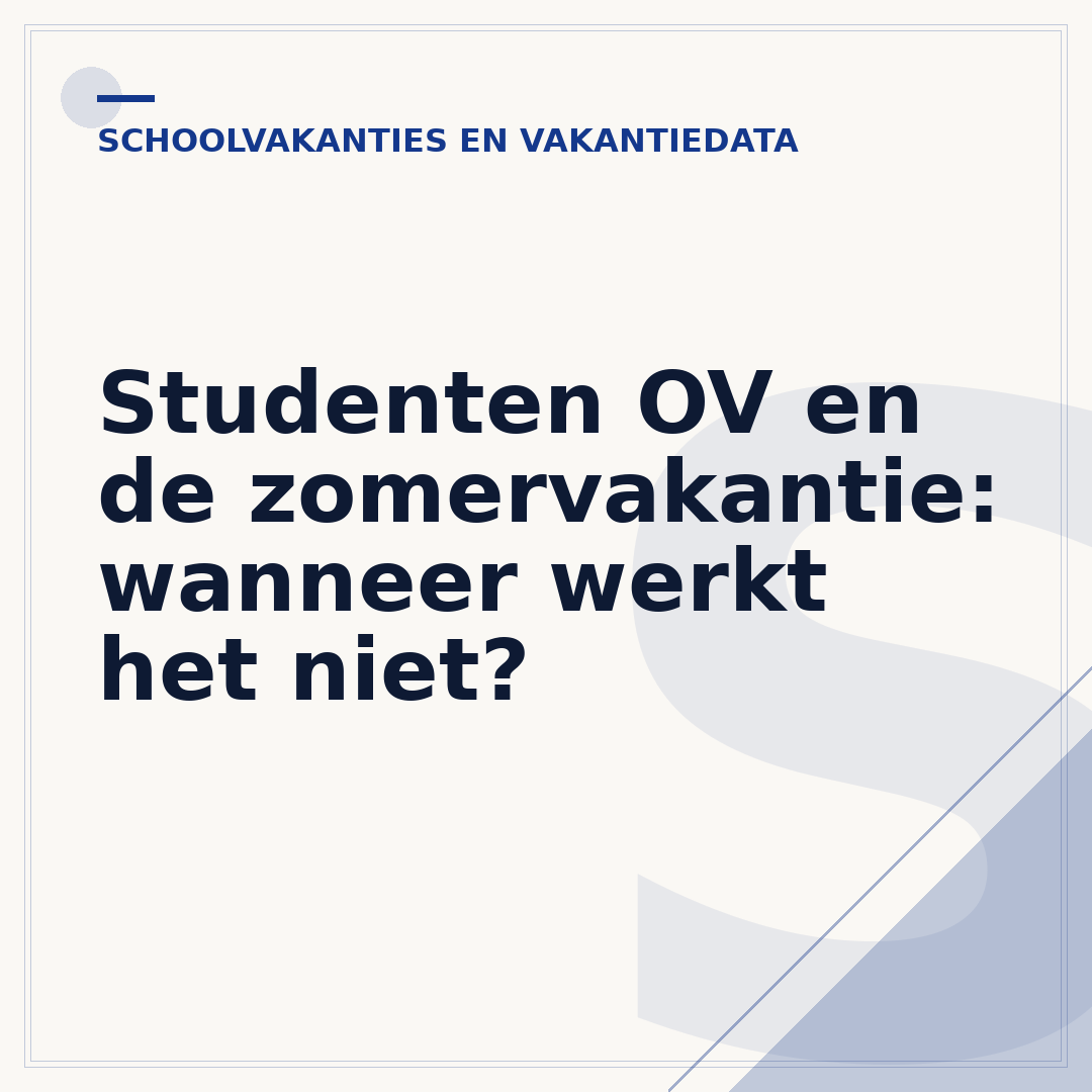 Studenten OV en de zomervakantie: wanneer werkt het niet?