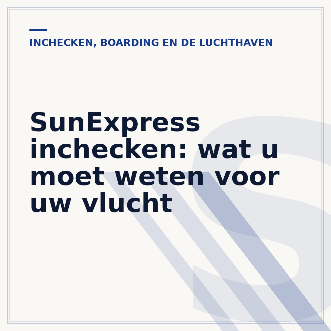 SunExpress inchecken: wat u moet weten voor uw vlucht