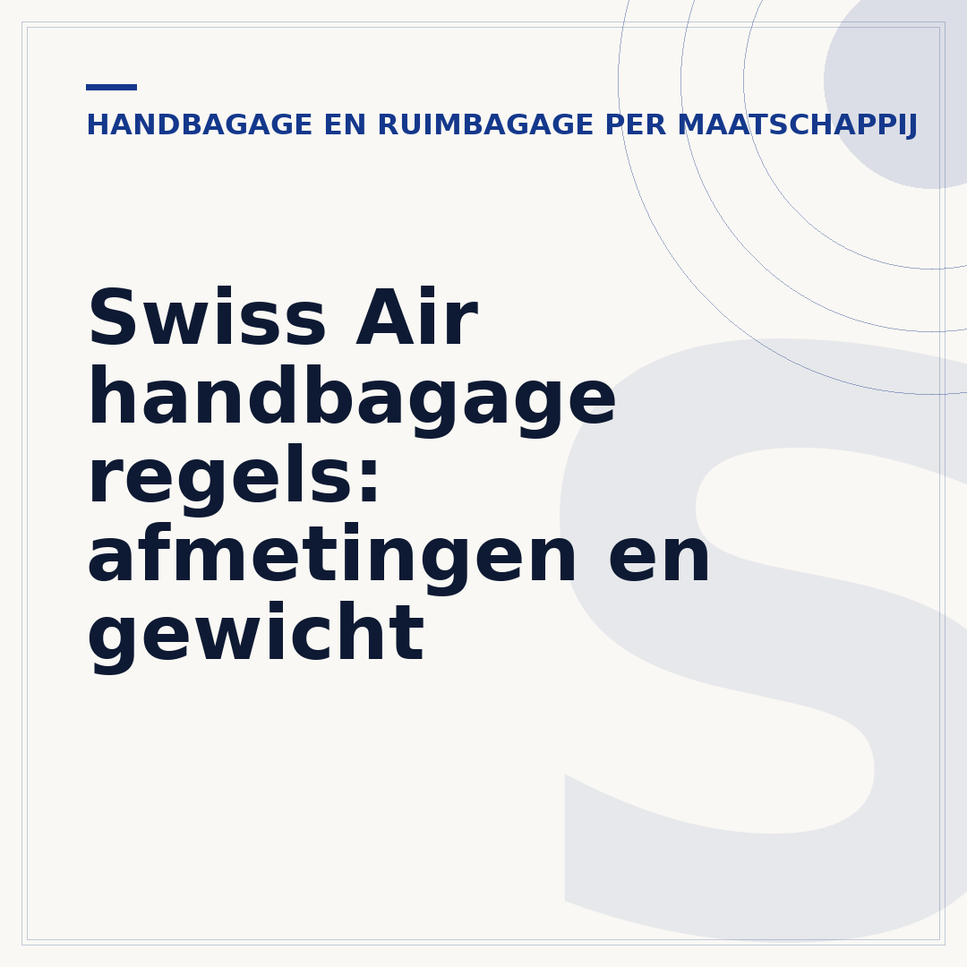 Swiss Air handbagage regels: afmetingen en gewicht
