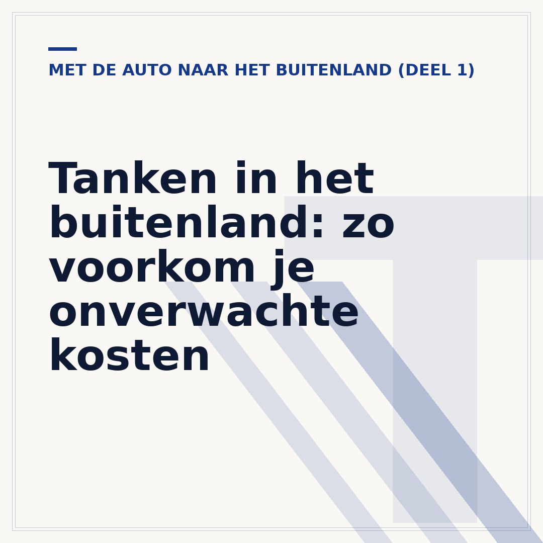 Tanken in het buitenland: zo voorkom je onverwachte kosten