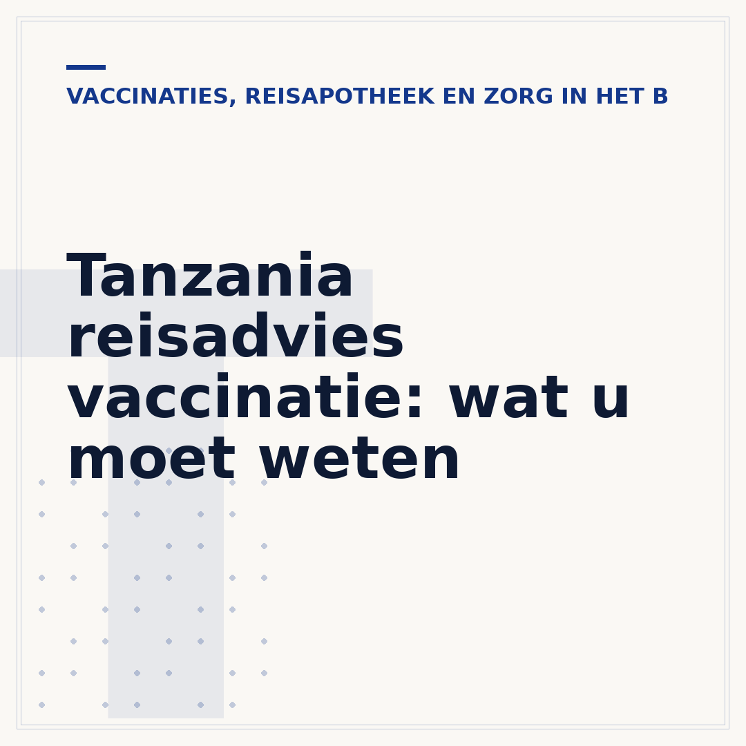 Tanzania reisadvies vaccinatie: wat u moet weten