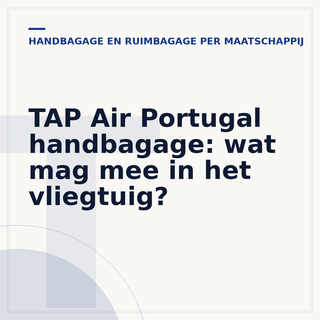 TAP Air Portugal handbagage: wat mag mee in het vliegtuig?
