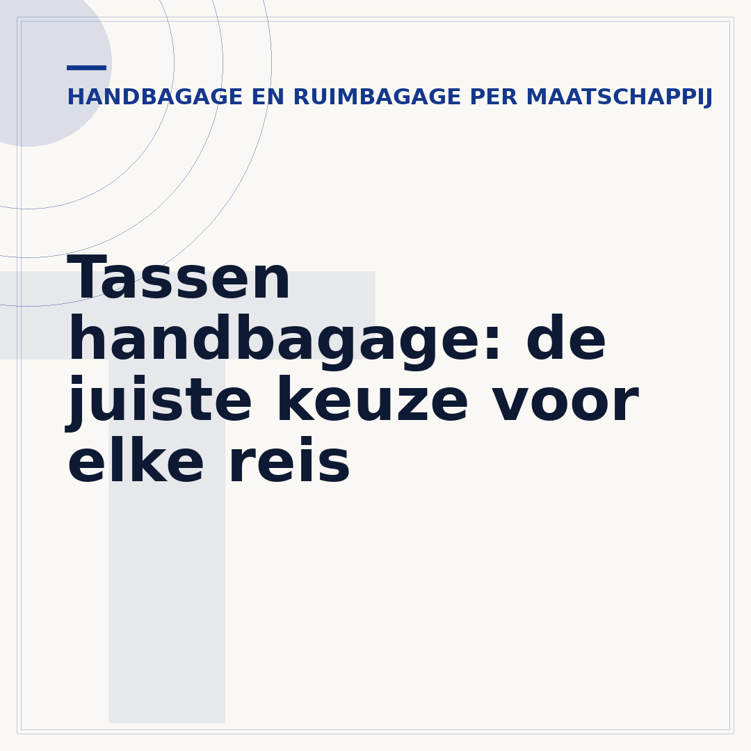Tassen handbagage: de juiste keuze voor elke reis