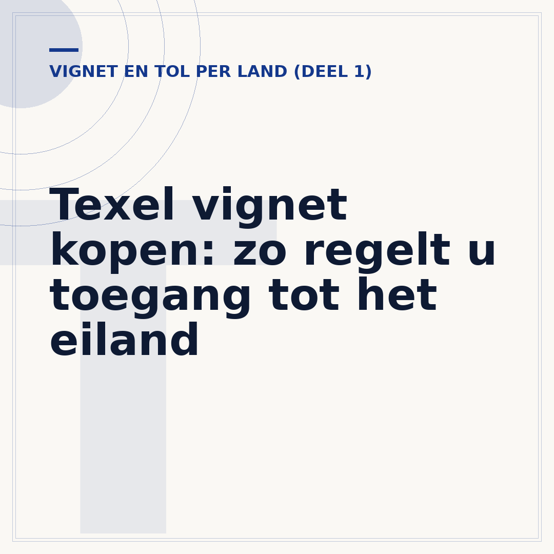 Texel vignet kopen: zo regelt u toegang tot het eiland