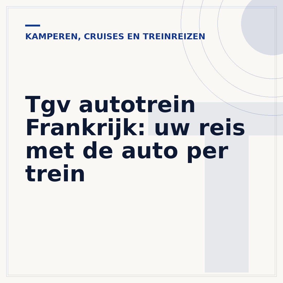 Tgv autotrein Frankrijk: uw reis met de auto per trein
