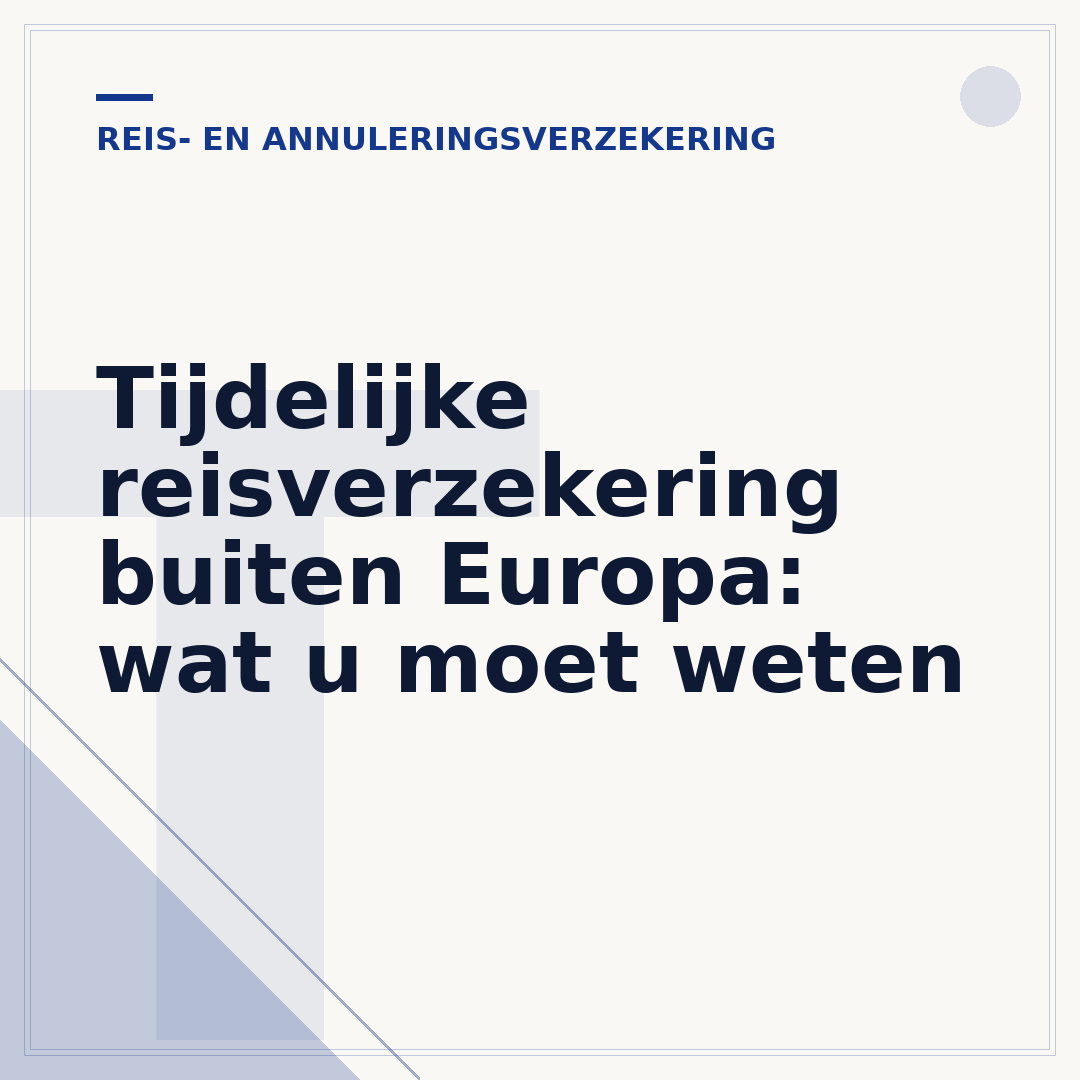 Tijdelijke reisverzekering buiten Europa: wat u moet weten