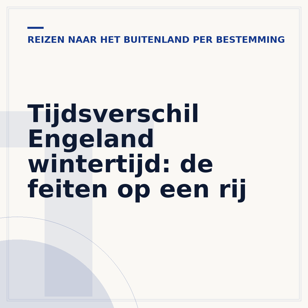Tijdsverschil Engeland wintertijd: de feiten op een rij