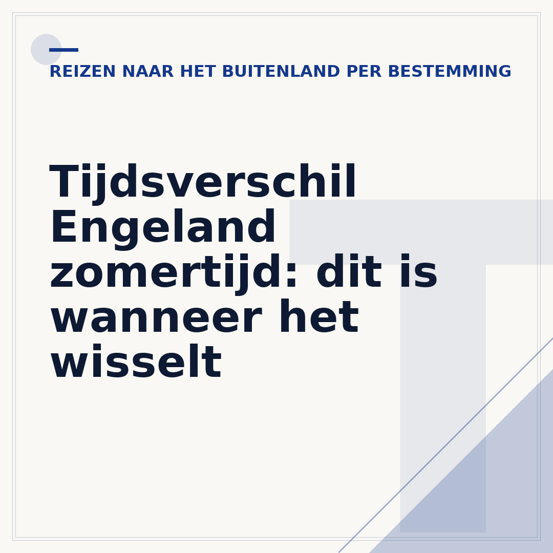 Tijdsverschil Engeland zomertijd: dit is wanneer het wisselt