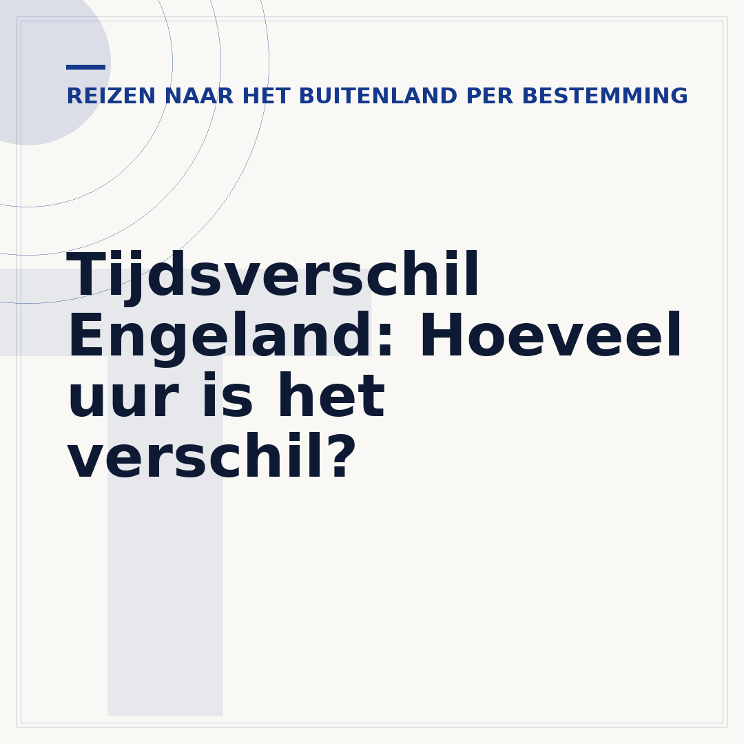 Tijdsverschil Engeland: Hoeveel uur is het verschil?