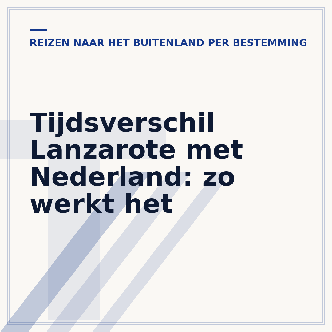 Tijdsverschil Lanzarote met Nederland: zo werkt het