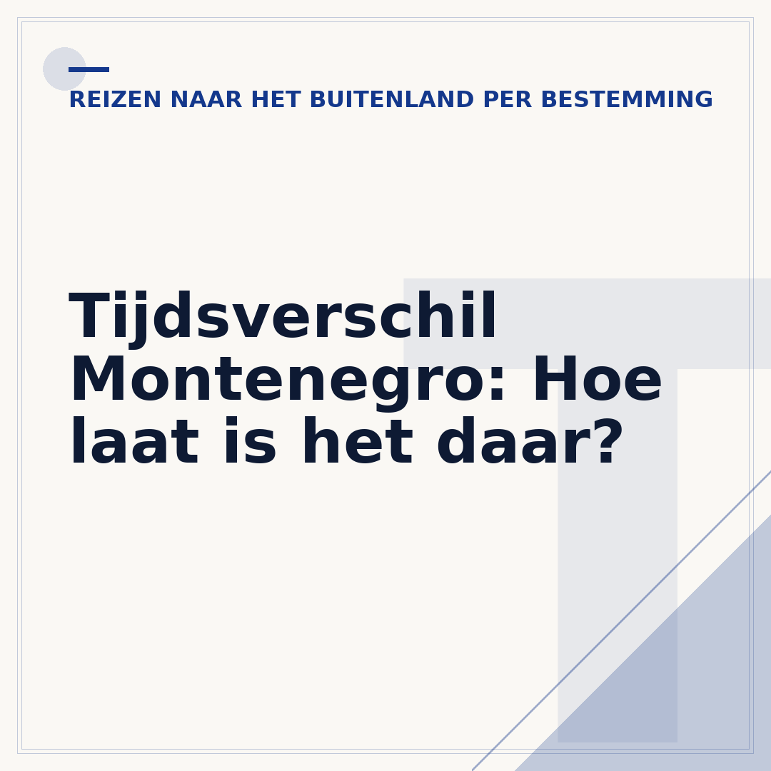 Tijdsverschil Montenegro: Hoe laat is het daar?