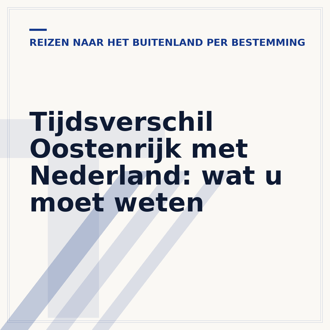 Tijdsverschil Oostenrijk met Nederland: wat u moet weten