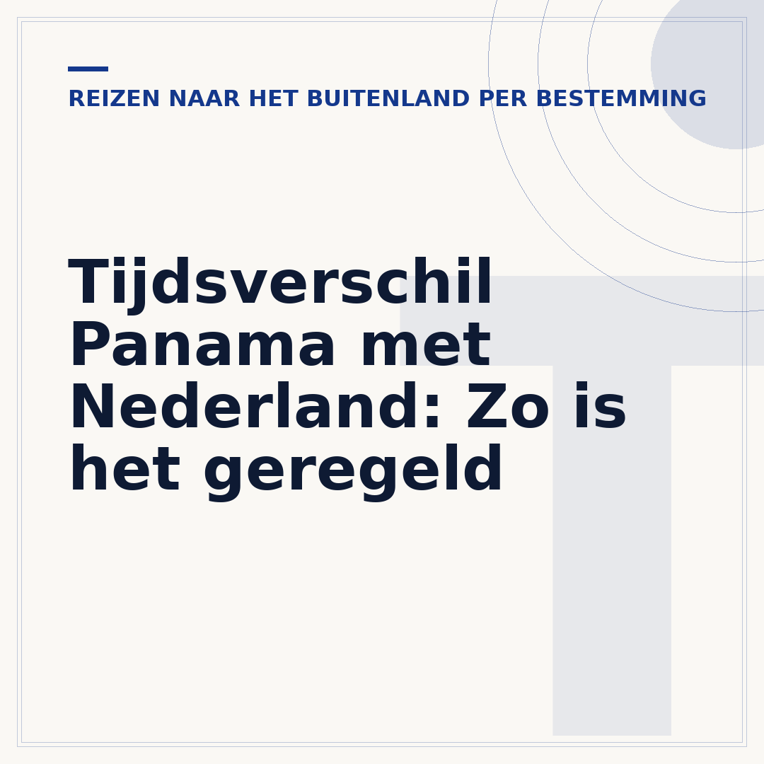 Tijdsverschil Panama met Nederland: Zo is het geregeld