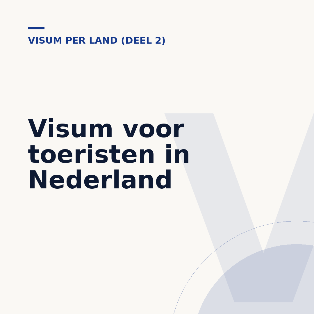 Visum voor toeristen in Nederland