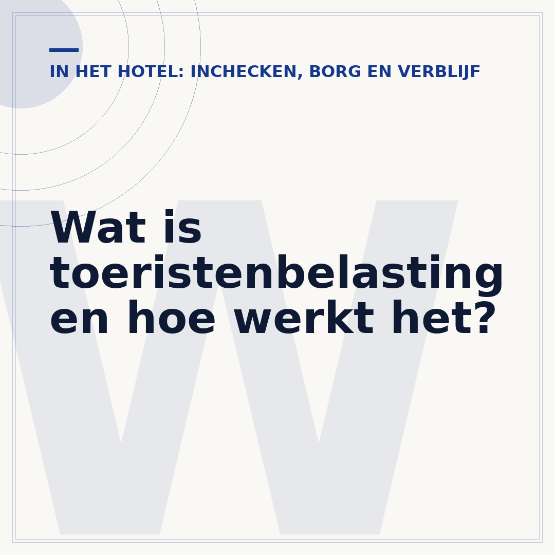 Wat is toeristenbelasting en hoe werkt het?
