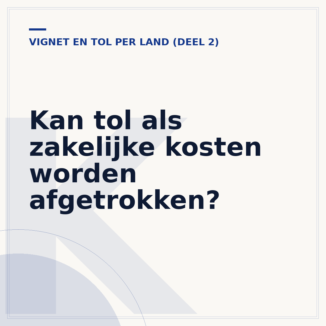 Kan tol als zakelijke kosten worden afgetrokken?