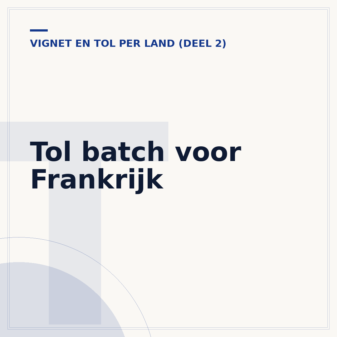 Tol batch voor Frankrijk