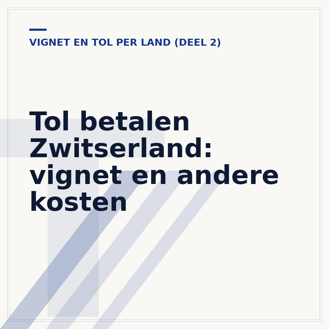 Tol betalen Zwitserland: vignet en andere kosten